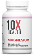 10X Health Supplements: Magnesium 10X Health Supplements: Magnesium